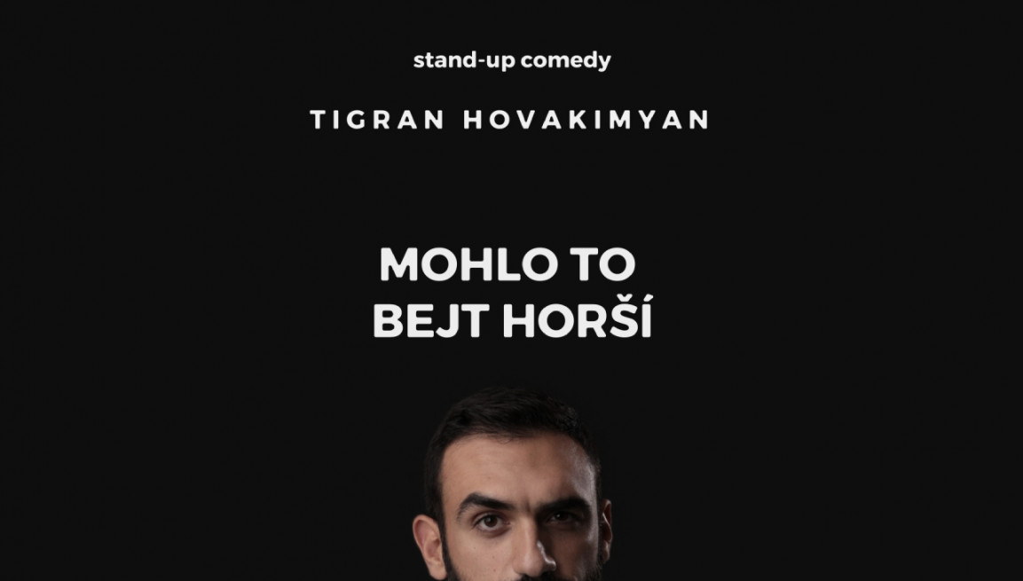 Tigran Hovakimyan: Mohlo to bejt horší